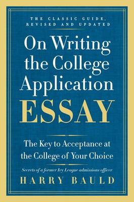 Cover of On Writing the College Application Essay, 25th Anniversary Edition