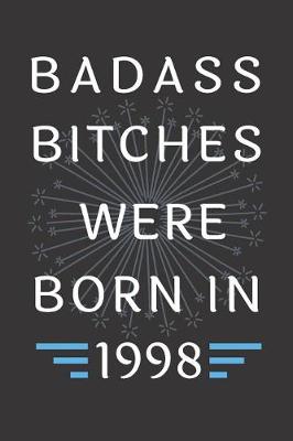 Book cover for Badass Bitches Were Born in 1998