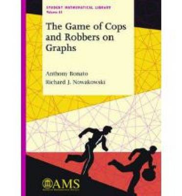 Book cover for The Game of Cops and Robbers on Graphs