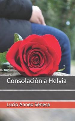 Book cover for Consolacion a Helvia