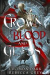 Book cover for Crown of Blood & Glass