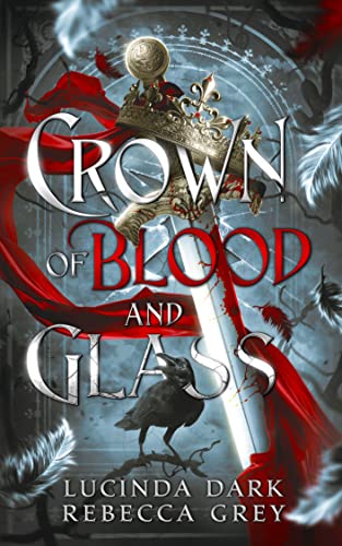 Book cover for Crown of Blood & Glass