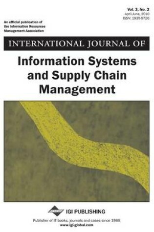 Cover of International Journal of Information Systems and Supply Chain Management, Vol 3 ISS 2