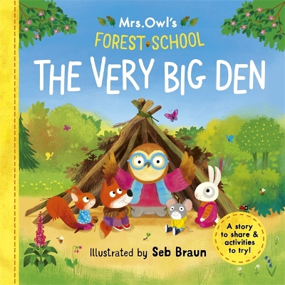 Book cover for Mrs Owl’s Forest School: The Very Big Den