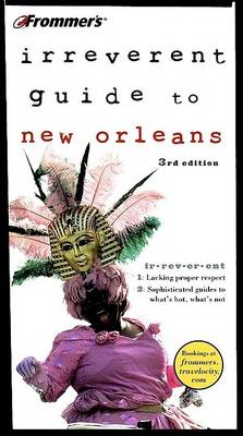 Cover of Frommer's Irreverent Guide to New Orleans