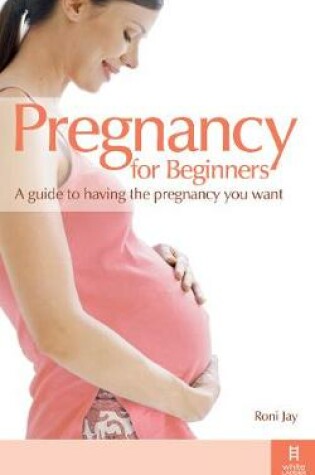 Cover of Pregnancy for Beginners