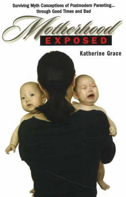 Book cover for Motherhood Exposed