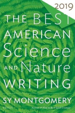 Cover of The Best American Science and Nature Writing 2019