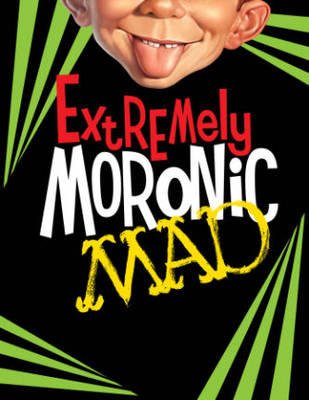 Book cover for Extremely Moronic Mad