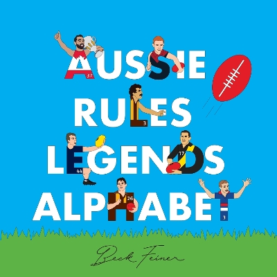 Book cover for Aussie Rules Legends Alphabet