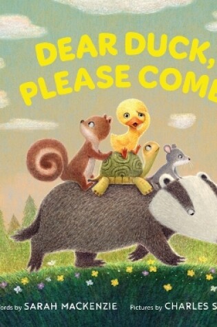 Cover of Dear Duck, Please Come!