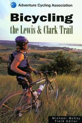 Book cover for Bicycling the Lewis & Clark Trail