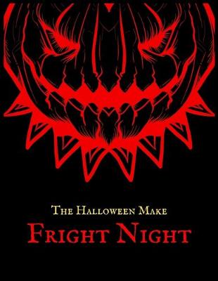 Book cover for The Halloween Make Fright Night