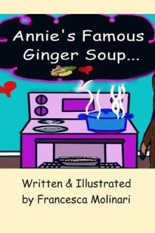 Cover of Annie's Famous Ginger Soup