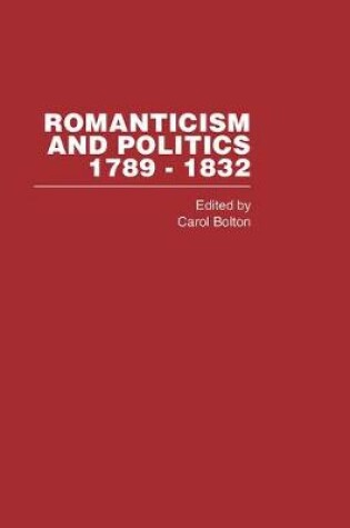 Cover of Romanticism&Politics 1762-1832 Vol3