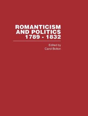 Book cover for Romanticism&Politics 1762-1832 Vol3