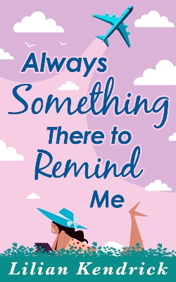 Book cover for Always Something There To Remind Me