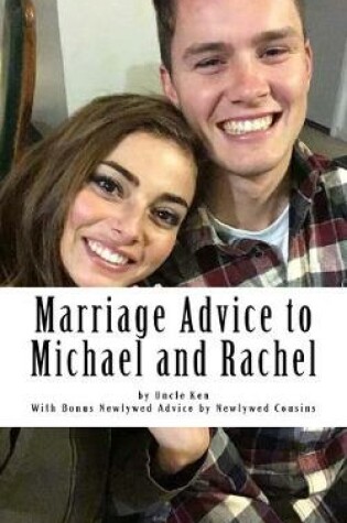 Cover of Marriage Advice to Michael and Rachel