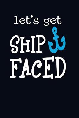 Cover of Let's Get Shipfaced