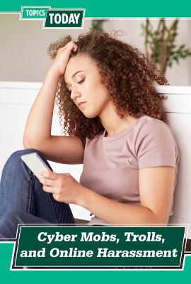 Cover of Cyber Mobs, Trolls, and Online Harassment
