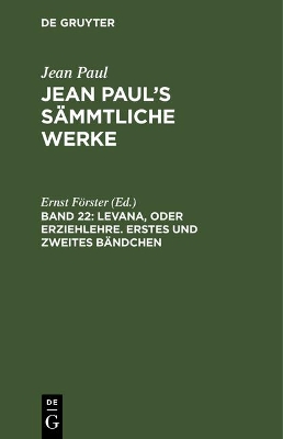 Book cover for Jean Paul's Sammtliche Werke, Band 22, Levana, oder Erziehlehre. Erstes und zweites Bandchen