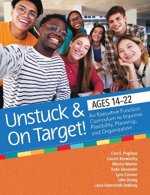 Book cover for Unstuck and on Target! Ages 14-22