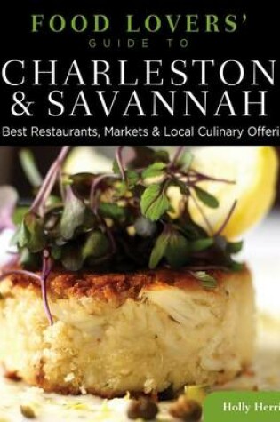 Cover of Food Lovers' Guide to (R) Charleston & Savannah