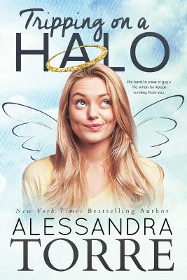 Tripping on a Halo by Alessandra Torre