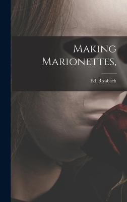 Book cover for Making Marionettes,