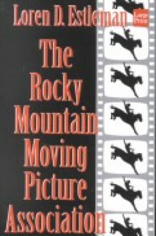 Cover of The Rocky Mountain Motion Picture Association