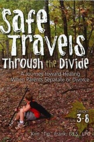 Cover of Safe Travels Through the Divide