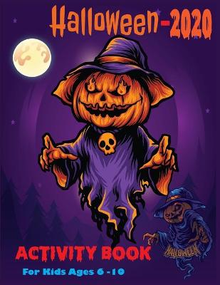 Book cover for Halloween Activity Book -2020 For Kids Ages 6-10