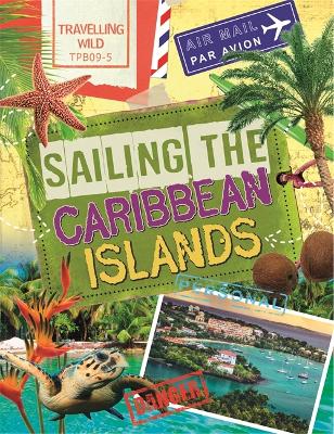 Book cover for Travelling Wild: Sailing the Caribbean Islands