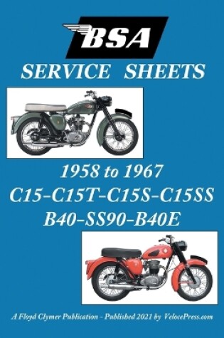 Cover of BSA C15-C15t-C15s-C15ss-B40-Ss90-B40e 'Service Sheets' 1958-1967