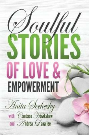 Cover of Soulful Stories of Love & Empowerment