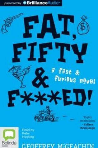 Cover of Fat, Fifty & F***Ed!