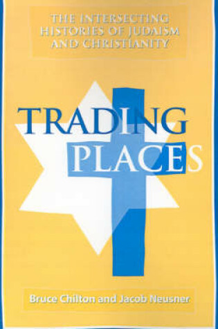 Cover of Trading Places: Judaism and Christianity