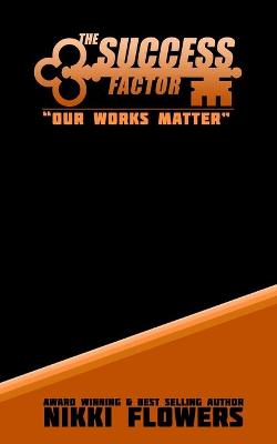 Book cover for The Success Factor "Our Works Matter"