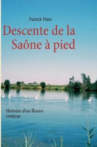 Cover of Descente de la Saone a pied