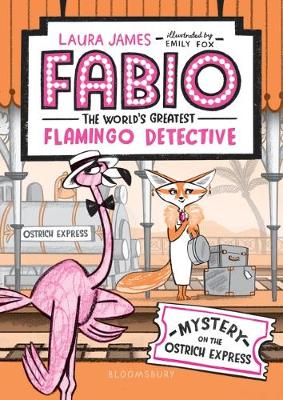 Book cover for Fabio the World's Greatest Flamingo Detective: Mystery on the Ostrich Express