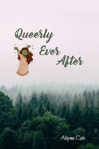 Cover of Queerly Ever After