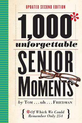 Book cover for 1,000 Unforgettable Senior Moments