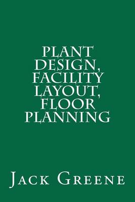 Book cover for Plant Design, Facility Layout, Floor Planning