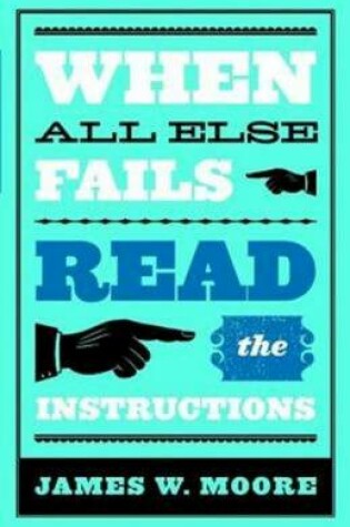 Cover of When All Else Fails...Read the Instructions with Leaders Guide