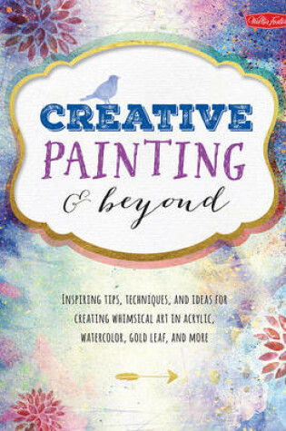 Cover of Creative Painting & Beyond (Creative and Beyond)