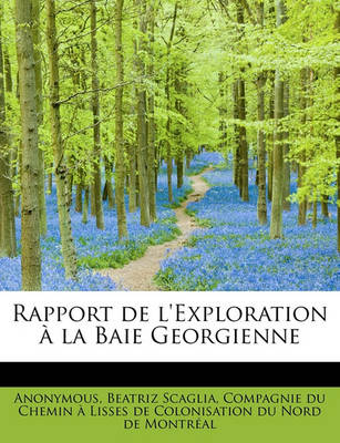 Book cover for Rapport de L'Exploration La Baie Georgienne