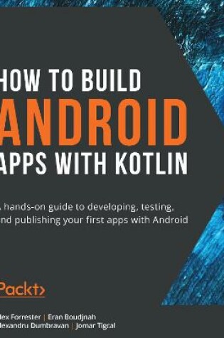 Cover of How to Build Android Apps with Kotlin