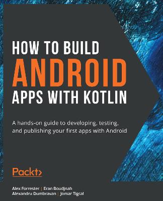 Book cover for How to Build Android Apps with Kotlin