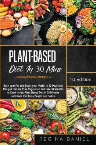 Cover of Plant-Based Diet In 30 Mins