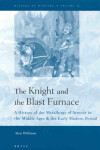 Book cover for The Knight and the Blast Furnace